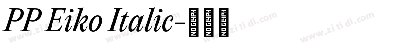 PP Eiko Italic字体转换